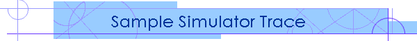 Sample Simulator Trace