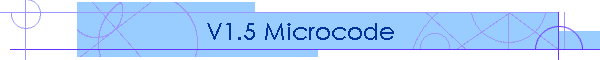 V1.5 Microcode